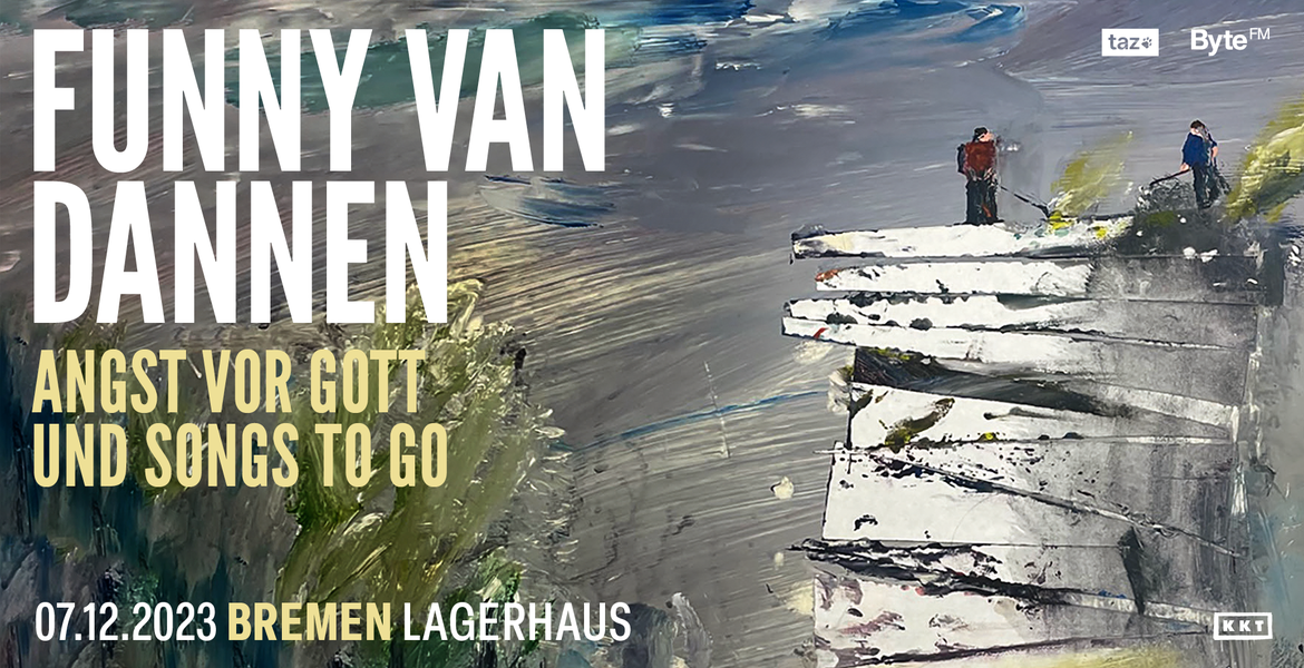 Tickets Funny Van Dannen, ANGST VOR GOTT UND SONGS TO GO in Bremen